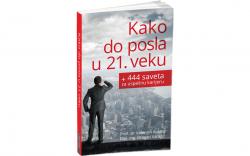 Knjiga "Kako do posla u 21. veku..." od ove nedelje u knjiÅ¾arama u Srbiji